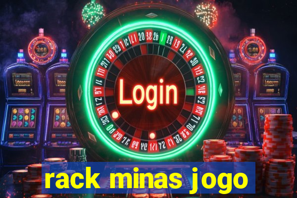 rack minas jogo